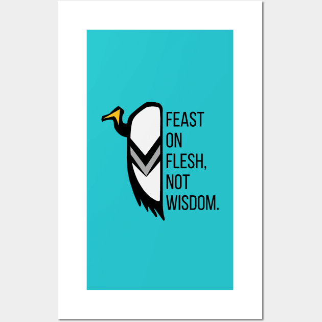 Feast On Flesh, Not Wisdom - Vulture The Wise Wall Art by Caving Designs